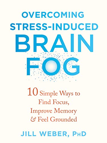 Book Review: Overcoming Stress-Induced Brain Fog