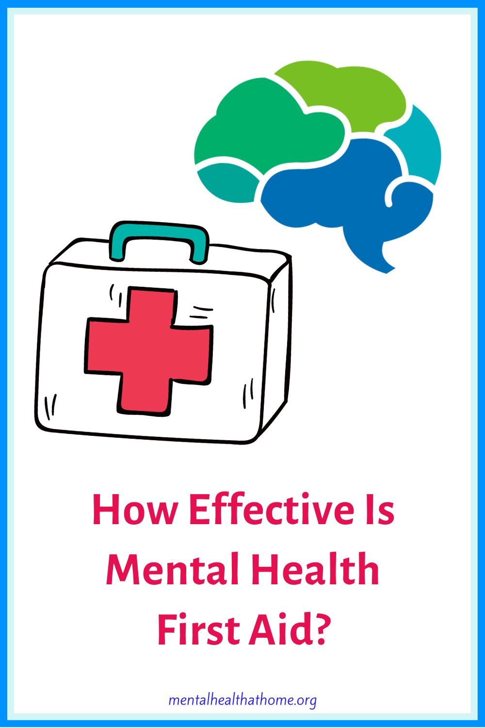 How Effective Is Mental Health First Aid?